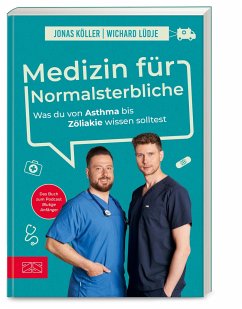 Medizin für Normalsterbliche von ZS - ein Verlag der Edel Verlagsgruppe